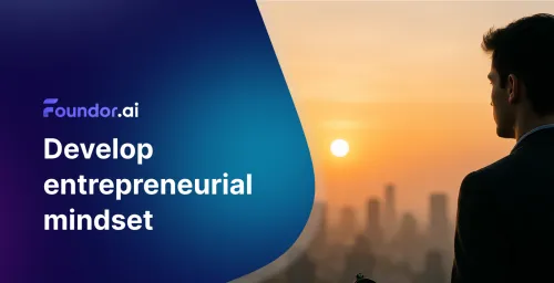 Develop an Entrepreneur Mindset: The Ultimate Guide 2025