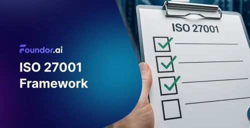 ISO 27001 Framework: Complete Guide + Practical Tips